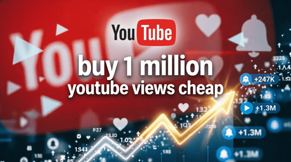buy 1 million youtube views cheap