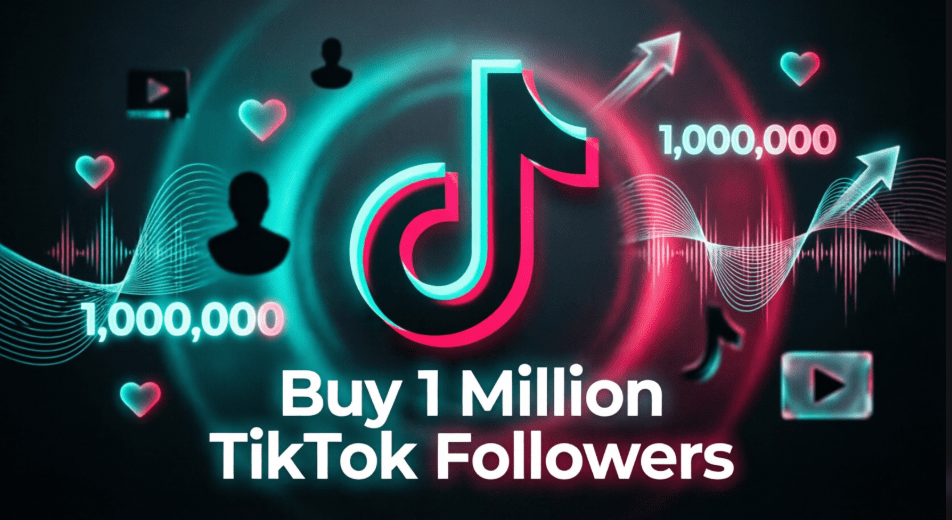 buy 1 million TikTok followers