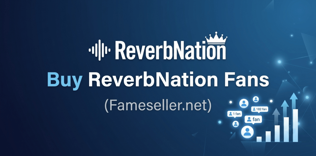 Buy ReverbNation Fans