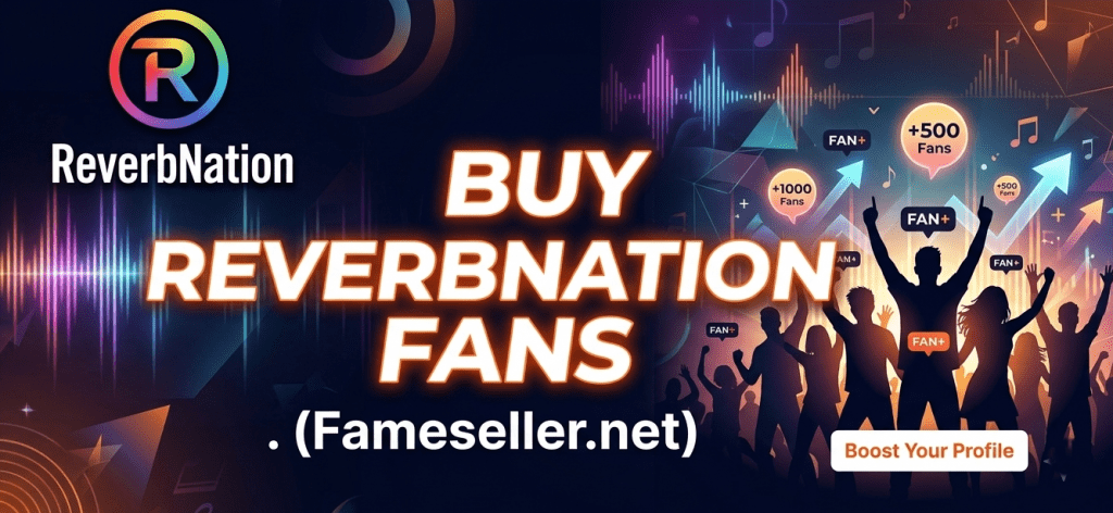 Buy ReverbNation Fans